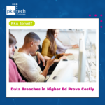 Data Breaches in Higher Ed Prove Costly