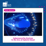 Cybersecurity Evolves in the Era of Hybrid Cloud
